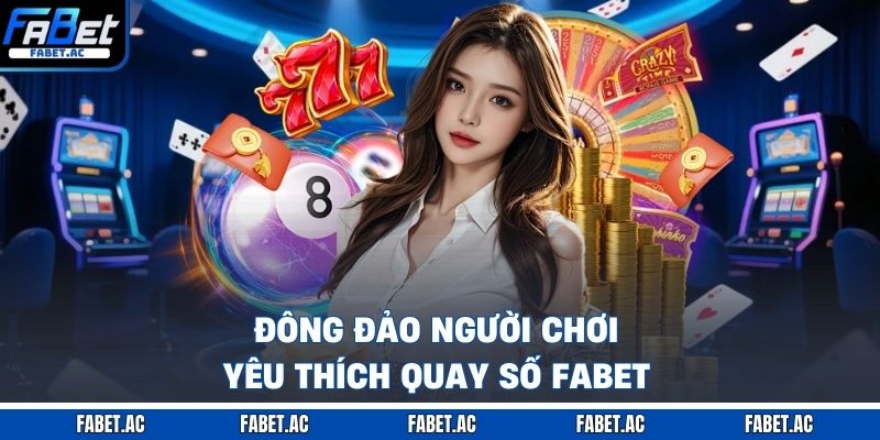 Quay Số FABET